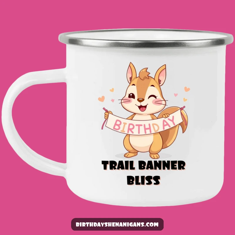 Funny Squirrel Birthday Banner Camping Mug: Adventure Fuel with Humor!