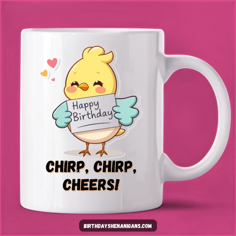 Funny Bird Birthday Card Mug: Celebrate with a Cheerful Chirp Gift