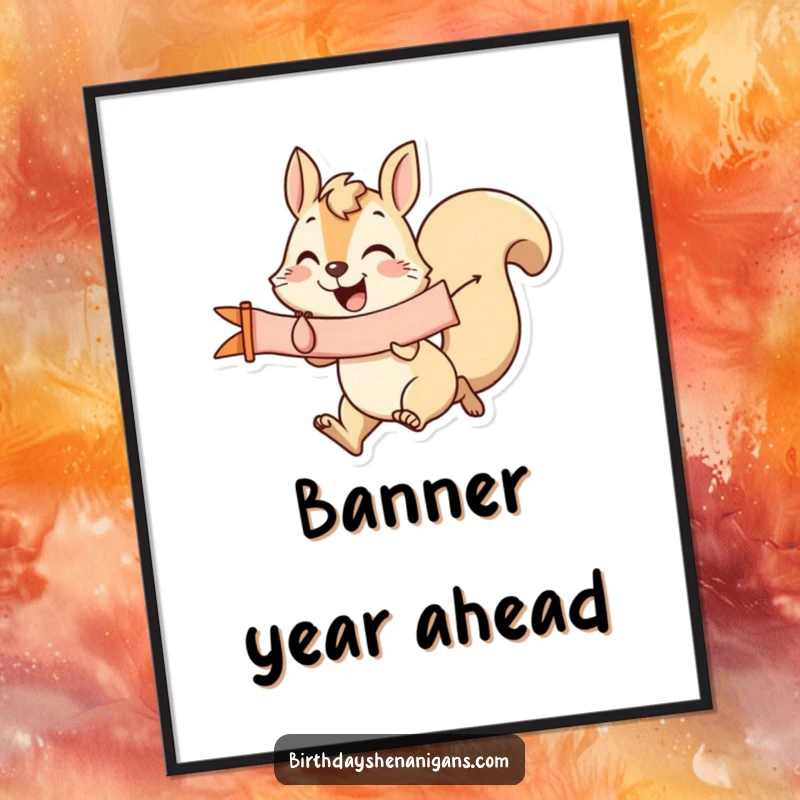 Funny Squirrel Poster: A joyful squirrel races with a banner, bringing energetic vibes and a humorous touch to decor.
