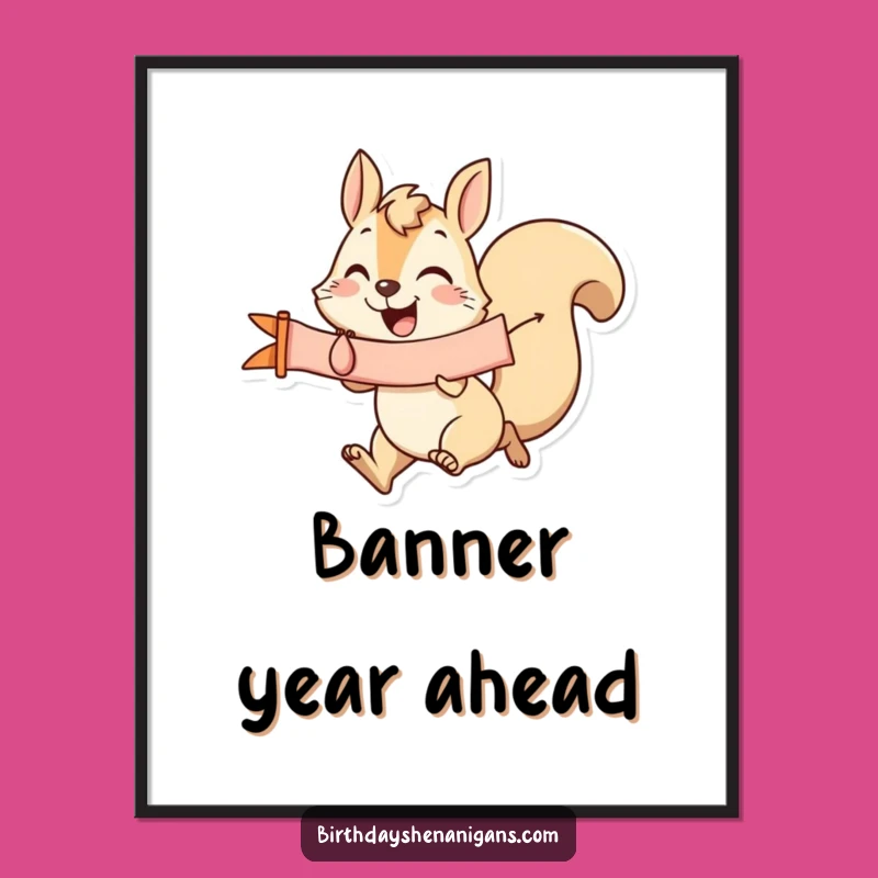 Funny Squirrel Banner Poster: Bring Joyful Vibes to Your Walls