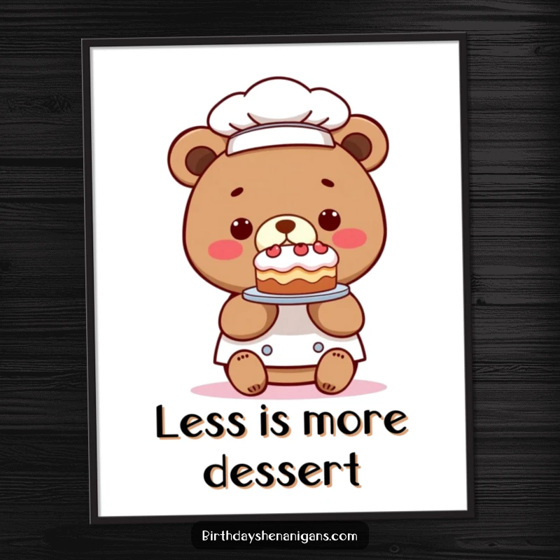 Funny poster of a kawaii bear chef proudly presenting a comically tiny cake, perfect for whimsical kitchen decor and a great funny gift.