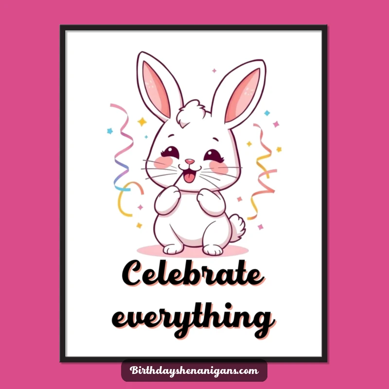 Funny Kawaii Bunny Party Poster - Joyful Wall Art Gift