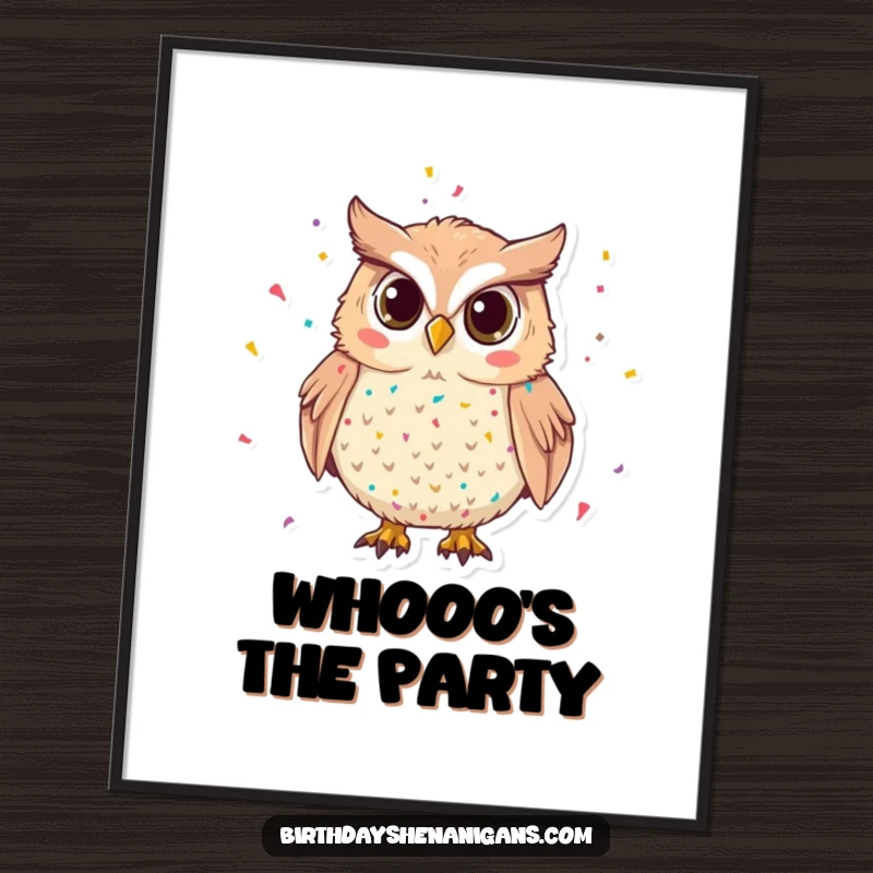 Funny Owl Poster: A mischievous owl sprinkled with confetti, bringing festive cheer and humor as wall art.