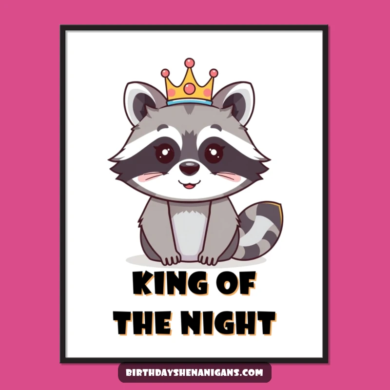 Funny Raccoon Crown Poster: Add Royal Flair to Your Walls!