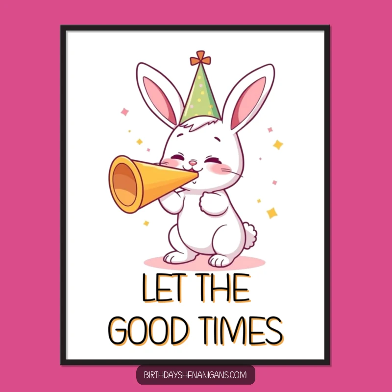 Funny Bunny Party Horn Poster: Adorable Wall Art, Hilarious & Festive Birthday Decor!