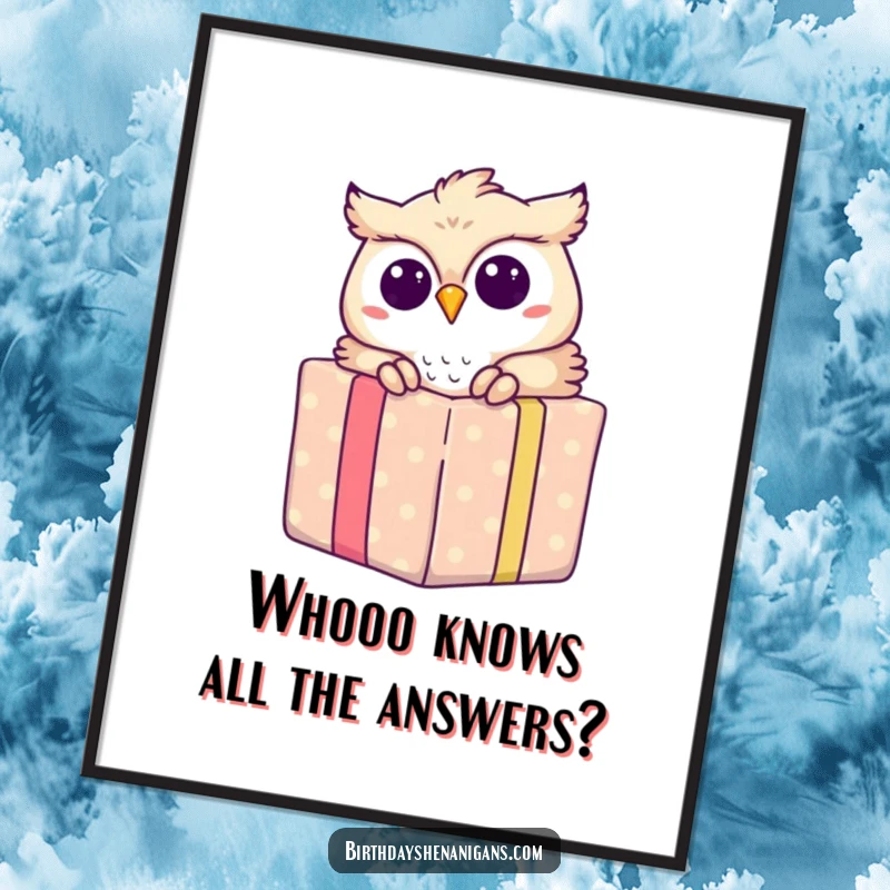 Funny free printable wall art of a happy owl peeking out from an explosion of colorful wrapping paper on a present.