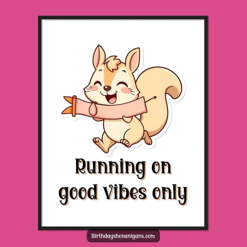 Funny Printable Wall Art: Joyful Squirrel Banner, Humorous Free Downloadable Decor for Your Space