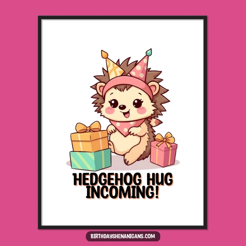 Free Printable Wall Art: Hedgehog Rolling Presents Funny Downloadable Art
