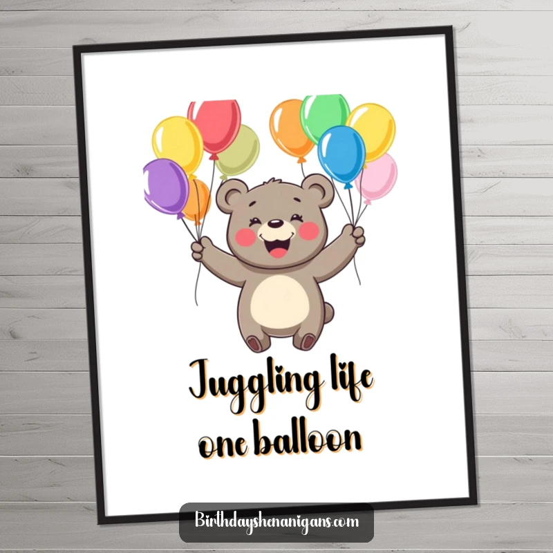Funny free printable wall art of a cheerful bear gleefully juggling a bouquet of colorful balloons, radiating pure joy.
