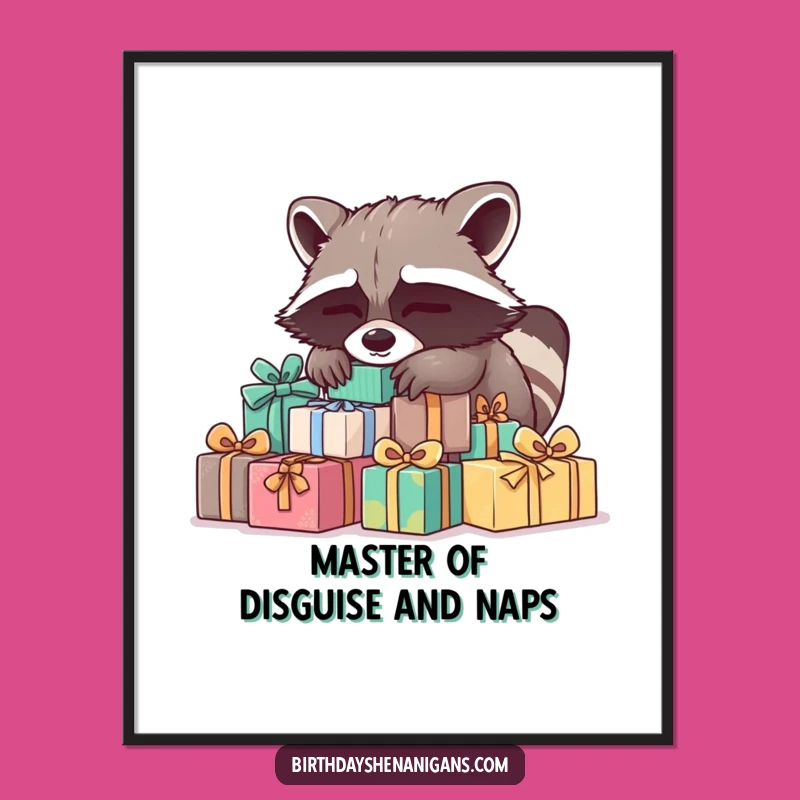Funny Printable Wall Art: Sleepy Raccoon Presents, Quirky Free Downloadable Decor for Cozy Vibes