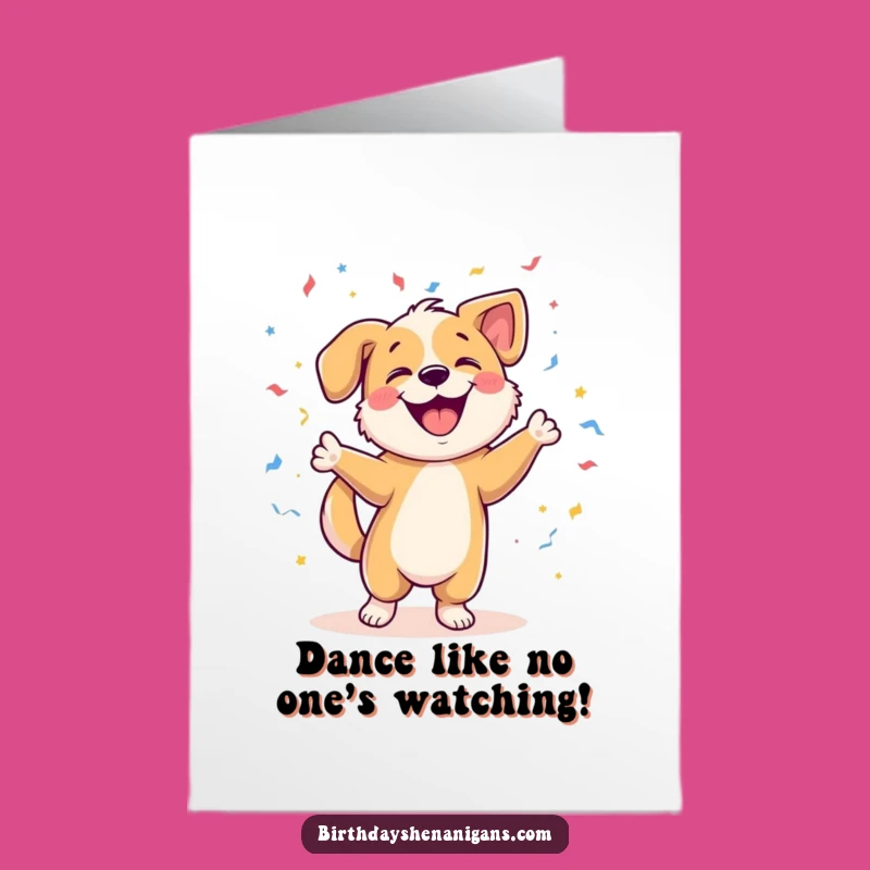 Free Printable Birthday Card: Joyful Dog Dancing, Hilarious Downloadable Card for a Fun Celebration