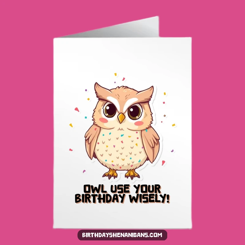 Free Printable Birthday Card: Mischievous Owl Confetti, Hilarious Downloadable Greeting for Party Fun