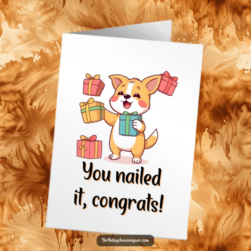 Funny Free Printable Congratulations Card: A determined dog juggles gifts, celebrating an impressive achievement with skill and enthusiasm.
