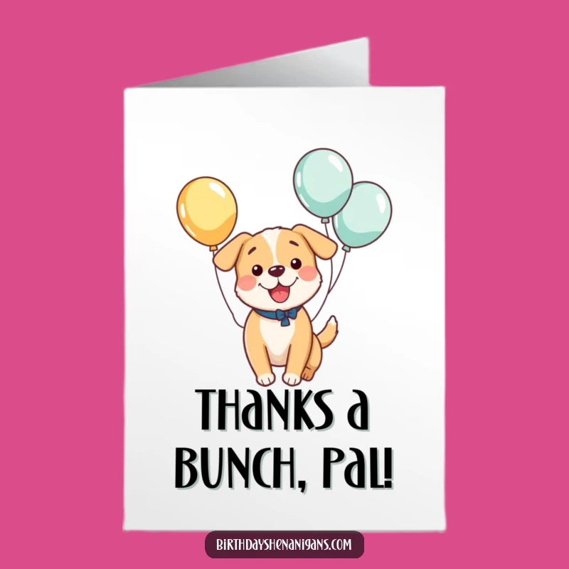 Free Printable Kawaii Dog Thank You Card: Funny Dog Balloons DIY Gift