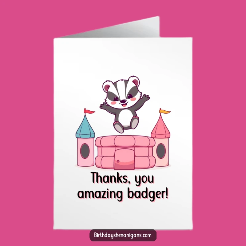 Free Printable Thank You Card: Bouncy Badger Castle Funny Downloadable Gift