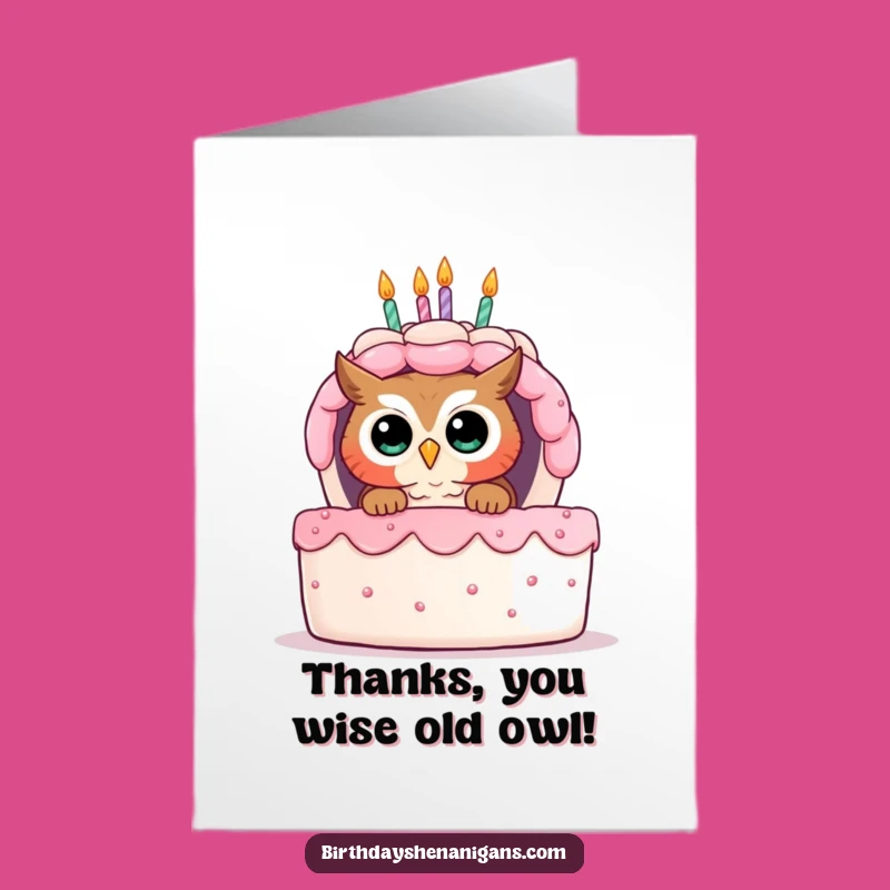 Free Printable Thank You Card: Owl Thanks Behind Cake, Humorous DIY Gift
