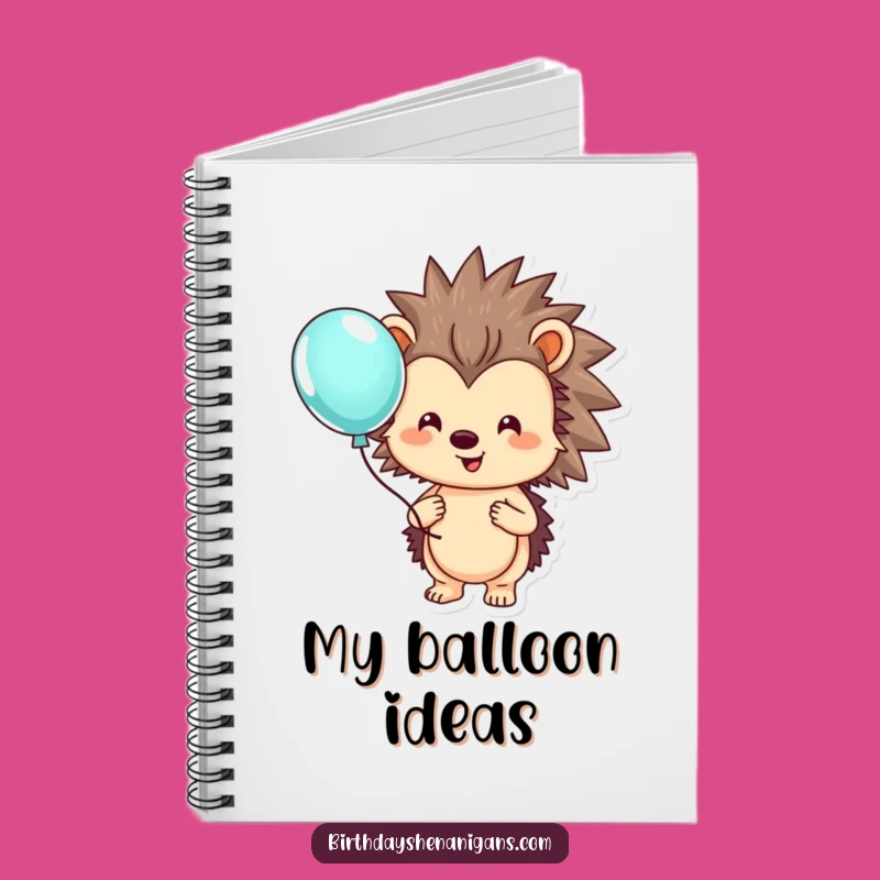 Funny Hedgehog Balloon Notebook: Jot Down Happy Thoughts!